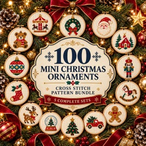 May include: A collection of 100 mini Christmas ornaments cross stitch patterns presented as a bundle of 5 complete sets. The central sign reads 100 MINI CHRISTMAS ORNAMENTS CROSS STITCH PATTERN BUNDLE 5 COMPLETE SETS, surrounded by circular embroidery hoops featuring various holiday designs.