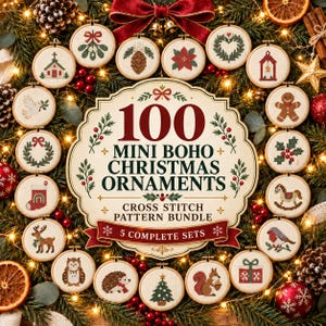 May include: A collection of 100 mini Christmas ornaments featuring cross-stitch patterns arranged in a circle. The central text reads 100 MINI BOHO CHRISTMAS ORNAMENTS CROSS STITCH PATTERN BUNDLE 5 COMPLETE SETS. Each small hoop displays a unique holiday design.