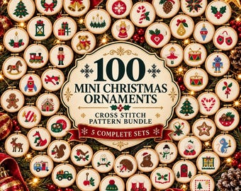 May include: A collection of 100 mini Christmas ornaments featuring various cross-stitch patterns arranged around a central sign that reads 100 MINI CHRISTMAS ORNAMENTS CROSS STITCH PATTERN BUNDLE 5 COMPLETE SETS, displayed on a festive holiday background.