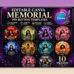 May include: A digital display of 10 editable Canva memorial pin button templates featuring circular designs in various colors. Each template includes space for a portrait, the text In Loving Memory, a name, and dates, accented by doves and floral motifs.