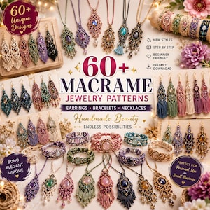 Può includere: Una collezione di modelli di gioielli in macramè con orecchini, bracciali e collane in vari colori di pietre preziose e nodi complessi. L'immagine mostra il testo 60+ MACRAME JEWELRY PATTERNS insieme a istruzioni e dettagli per la creazione di gioielli.