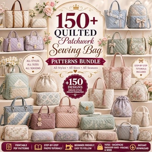 May include: A collection of quilted patchwork sewing bags in various styles, including totes, backpacks, and pouches, featuring floral and geometric patterns in pastel colors, with text reading 150+ Quilted Patchwork Sewing Bag Patterns Bundle.