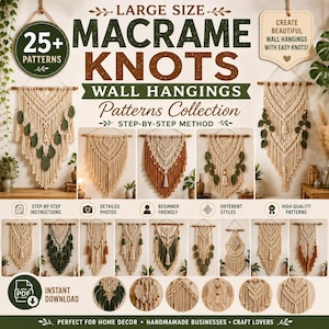 May include: A digital collection of 25+ macrame knot wall hanging patterns featuring step-by-step instructions. The image displays various beige, green, and terracotta fiber art designs, including leaf motifs and tassels, with text labels for instant download.