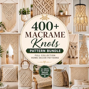 400+ Macrame Pattern Bundle, Wall Hanging Plant Hanger Bag, Modern Knotted Bracelet Earring Tutorial,