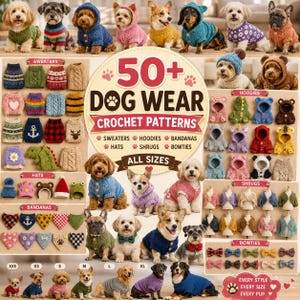 Puede incluir: Una colección digital de más de 50 patrones de ganchillo para ropa de perro que incluye suéteres, sudaderas, bandanas, gorros, boleros y pajaritas. La imagen muestra varios perros con prendas tejidas y etiquetas de categorías.