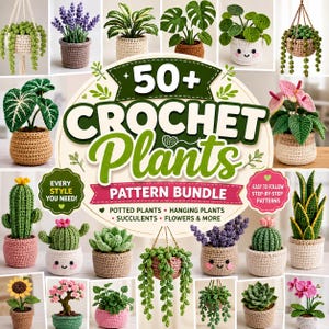 50+ Crochet Plant Pattern Bundle PDF, Amigurumi Hanging Succulent Cactus, Potted Flower Car Decor