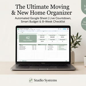 May include: A laptop screen displaying The Ultimate Moving & New Home Organizer Google Sheet with a live countdown, budget tracker, and 8-week checklist. The interface features sage green accents, data tables, and summary boxes for moving expenses.