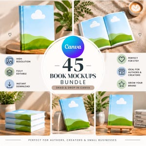May include: A digital product bundle featuring 45 book mockups for Canva. The images display a book cover design with a blue sky, white clouds, and green hills. Text includes 45 BOOK MOCKUPS BUNDLE, DRAG & DROP IN CANVA, HIGH RESOLUTION, FULLY EDITABLE, and INSTANT DOWNLOAD.