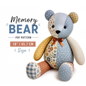 Memory Bear Sewing Pattern PDF,  18" Tall, Teddy Bear Pattern, Keepsake Bear Pattern, Patchwork Bear, Stuffed Animal Sewing Pattern
