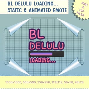 Op de afbeelding: Een digitale afbeelding met de tekst BL DELULU LOADING en een voortgangsbalk. Het ontwerp staat op een blauwe rasterachtergrond met omgekrulde hoeken. De bovenste banner bevat de tekst BL DELULU LOADING... STATIC & ANIMATED EMOTE met PNG & GIF FILES.
