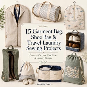 15 Garment Bag Sewing Projects, Shoe Bag Sewing and Laundry Bag PDF Guide, Boot Bag, Travel Organizers and Foldable Storage Digital Download
