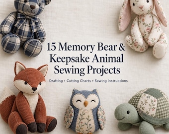 Może przedstawiać: Cyfrowy przewodnik PDF zatytułowany 15 Memory Bear & Keepsake Animal Sewing Projects z wykrojami, tabelami cięcia i instrukcjami szycia. Zawiera zdjęcia pluszowych zabawek: niedźwiedzia, królika, lisa, sowy i żółwia.