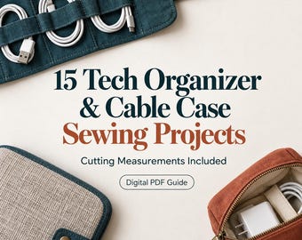 Może przedstawiać: Cyfrowy przewodnik PDF zatytułowany 15 Tech Organizer & Cable Case Sewing Projects with Cutting Measurements Included. Obraz przedstawia ciemnoniebieski zwijany organizer z białymi kablami, beżowo-niebieskie etui oraz małą saszetkę w kolorze rdzy.