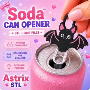 May include: A black bat-shaped soda can opener with pink inner ears and wing accents, inserted into the tab of a pink soda can. The background features the text Soda CAN OPENER, STL + 3MF FILES, INSTANT DOWNLOAD, COMMERCIAL USE INCLUDED, BEGINNER FRIENDLY, and Astrix STL.