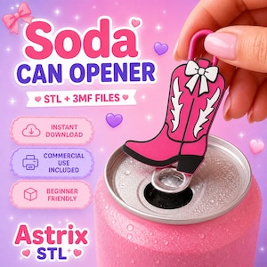 Könnte beinhalten: Ein pinker Dosenöffner in Form eines Cowboystiefels mit weißer Schleife, befestigt an einer pinken Getränkedose. Der Text lautet Soda CAN OPENER, STL + 3MF FILES, INSTANT DOWNLOAD, COMMERCIAL USE INCLUDED, BEGINNER FRIENDLY und Astrix STL.