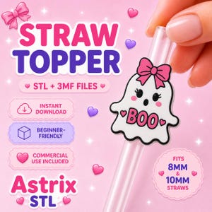 May include: A white ghost-shaped straw topper with a pink bow and the text BOO in pink letters. The topper is designed for 8mm and 10mm straws. The image includes text stating STRAW TOPPER, STL + 3MF FILES, INSTANT DOWNLOAD, BEGINNER-FRIENDLY, COMMERCIAL USE INCLUDED, and Astrix STL.