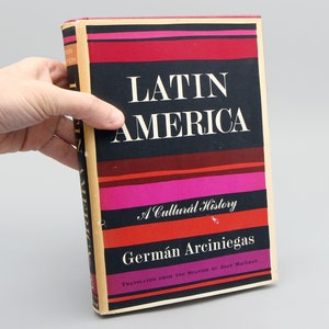 Latein Amerika, eine Kulturgeschichte, Hardcover-Buch der deutschen Arciniegas, Alfred Knopf New York 1967, erste amerikanische Ausgabe, Bildband