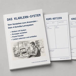 Könnte beinhalten: Ein weißes Lernsystem-Arbeitsheft mit dem Titel DAS KLARLERN-SYSTEM und vier dazugehörigen Vorlagenblättern mit den Überschriften KURS-NOTIZEN, KONZEPTE, PRAXIS-TRANSFER und AKTIVER ABRUF. Das Cover zeigt eine schwarz-weiße Illustration einer lernenden Person.