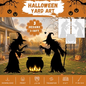 May include: A digital graphic for Halloween yard art featuring three black witch and cauldron silhouettes. The image displays text reading HALLOWEEN YARD ART and 3 DESIGNS 1-10FT, alongside a grid-patterned template for printing and cutting.