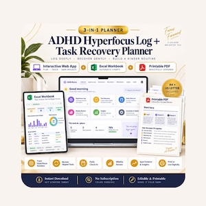 May include: A 3-in-1 ADHD Hyperfocus Log and Task Recovery Planner digital product suite. Includes an interactive web app, Excel workbook with automatic charts, and printable PDF in A4 and US Letter sizes. Features task tracking and daily check-ins.