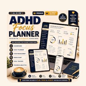 May include: An ADHD Focus Planner digital product display featuring a laptop, tablet, and smartphone showing dashboard interfaces. Includes text: ADHD Focus Planner, Focus Better. Plan Smarter. Achieve More, Dashboard, Daily Planner, Task Management, Brain Dump, Goal Tracker, Progress Analytics, and Made for Focus Productivity & Mental Wellbeing.