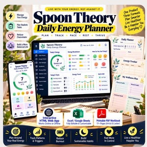May include: Spoon Theory Daily Energy Planner digital product suite featuring a laptop and smartphone displaying a dashboard interface, alongside printable planner pages. Includes an interactive web app, Excel or Google Sheets files, and a PDF workbook.