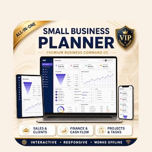 May include: A digital small business planner displayed on a laptop, tablet, and smartphone. The screen shows a dashboard with sales pipelines, financial data, and project tasks. Text includes ALL-IN-ONE, SMALL BUSINESS PLANNER, PREMIUM BUSINESS COMMAND OS, VIP, SALES & CLIENTS, FINANCE & CASH FLOW, PROJECTS & TASKS, INTERACTIVE, RESPONSIVE, and WORKS OFFLINE.