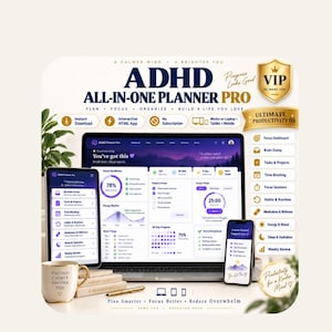 May include: ADHD All-In-One Planner Pro digital interface displayed on a laptop, tablet, and smartphone. The screen shows a dashboard with focus timers, task lists, and progress trackers. Includes a gold VIP badge and text labels for productivity features.
