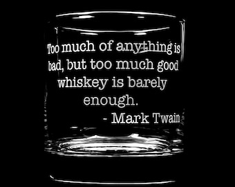 Mark Twain Quote Engraved Whiskey Glass - Dishwasher Safe Lowball Literary Gift