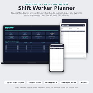 May include: A digital Shift Worker Planner for Google Sheets, Excel, and printable PDF. The display shows a dark-themed dashboard on a laptop, a sleep log on a smartphone, and a Week at a Glance printable page. Text includes Shift Worker Planner.