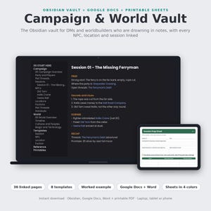May include: A digital campaign and world vault organizational system displayed on a laptop and tablet screen. The interface features text headers including Campaign, World, and Session 01 - The Missing Ferryman, with linked pages, templates, and printable sheets.