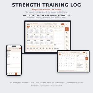 May include: A digital strength training log displayed on a smartphone, laptop, and tablet. The interface features a 2026 calendar, workout tracking sections, and navigation menus in cream and dark tones. Text includes STRENGTH TRAINING LOG, Progressive Overload, PR Tracker, and app compatibility labels.