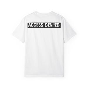 Access Denied Code Error T-Shirt Software Engineer Programmer Gift - Back Print - Comfort Colors Unisex Heavy Cotton Graphic T-Shirt