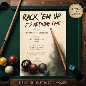May include: A rectangular birthday invitation card featuring a billiards theme with the text RACK 'EM UP IT'S BIRTHDAY TIME, Ethan's 30th Birthday, November 14, 8:00 PM, The Green Felt Club, 246 Madison Avenue, Chicago, IL 60611, and RSVP Daniel 312-555-0186.