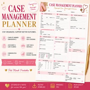 May include: A printable case management planner document featuring sections for member information, insurance, referral details, assessment summary, plan of care, care team, communication log, risk screening, follow-up, and case notes.