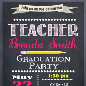 Teacher  Education Degree Graduation Invitation Personalized Graduation invitation DIY Printable Chalkboard