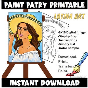 May include: A digital art printable featuring a Latina woman wearing a yellow hat and large gold earrings. The image is on a small wooden easel. Text includes "LATINA ART" and instructions for downloading, printing, transferring, and painting.