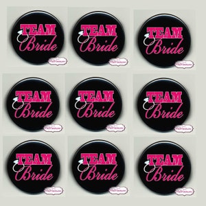 Team Bride Pin Button for Wedding, SET of 10 buttons 1.5 inch Buttons image 1