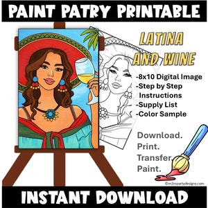 May include: A digital art printable titled "Latina and Wine" featuring a colorful illustration of a woman holding a wine glass, and a black and white line drawing. The image includes instructions, a supply list, and a color sample. The words "Instant Download" are at the bottom.