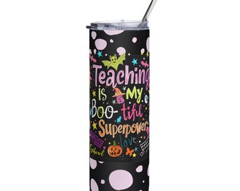 Bicchiere in acciaio inossidabile Insegnare è il mio superpotere Boo-tiful Regalo per insegnanti