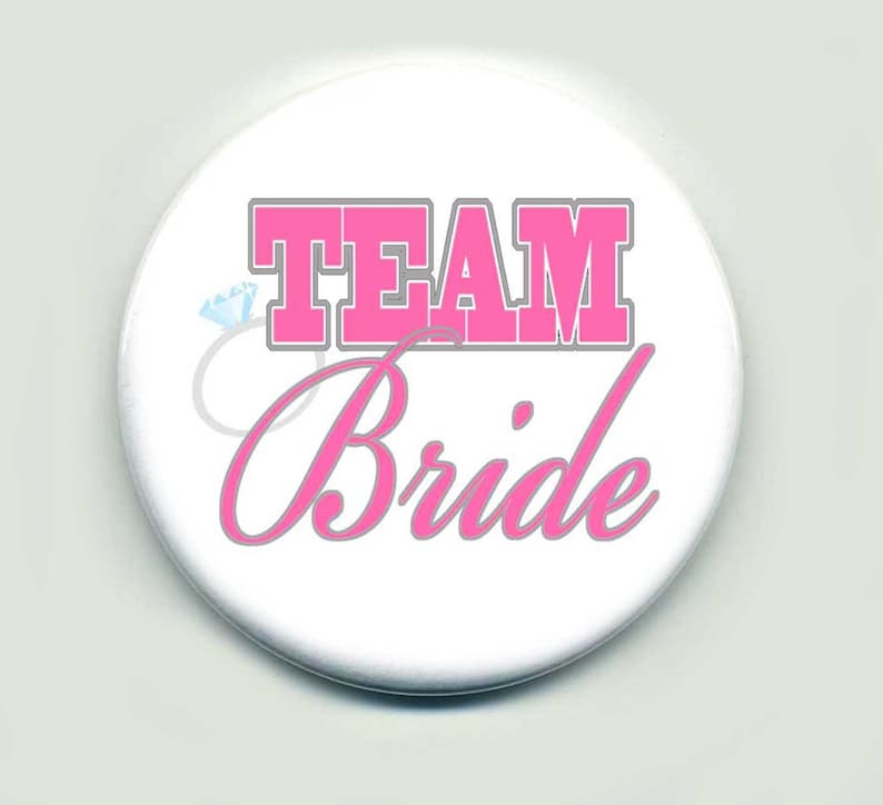 Team Bride Pin Button for Wedding, SET of 10 buttons 1.5 inch Buttons image 3