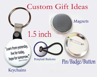 Personalized 1.5 inch Button Pins  Favors SET of 24 Custom Order Made to Order