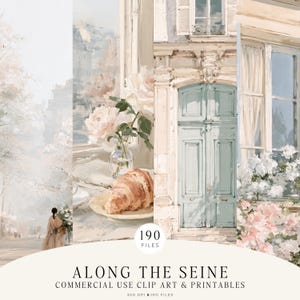 May include: A digital collection titled ALONG THE SEINE COMMERCIAL USE CLIP ART & PRINTABLES 190 FILES 300 DPI JPG FILES featuring watercolor-style illustrations of Parisian scenes, including a croissant, flowers, a blue door, and a person.
