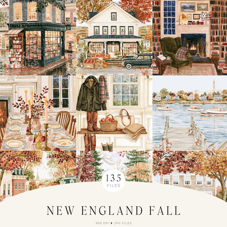 May include: A collection of watercolor illustrations featuring New England fall scenes, including a bookstore, a house, a cozy library, a dining table, autumn clothing, a harbor with boats, and trees, with the text New England Fall 135 Files.