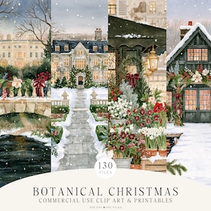 May include: A digital collection of watercolor illustrations featuring snowy winter scenes, grand estates, and festive floral arrangements with red bows and greenery. The text reads BOTANICAL CHRISTMAS COMMERCIAL USE CLIP ART & PRINTABLES 130 FILES.