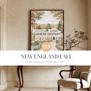May include: A framed watercolor print titled NEW ENGLAND FALL WATERCOLOR PRINTABLE ART featuring a white house with black shutters, surrounded by autumn trees in shades of orange and yellow, with a stone wall and a driveway, marked with 135 FILES.
