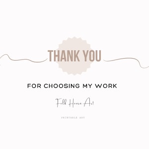 May include: A white digital graphic featuring the text THANK YOU in a beige starburst shape, followed by the black text FOR CHOOSING MY WORK, the script text Folk House Art, and the small text PRINTABLE ART, all centered with thin wavy lines.