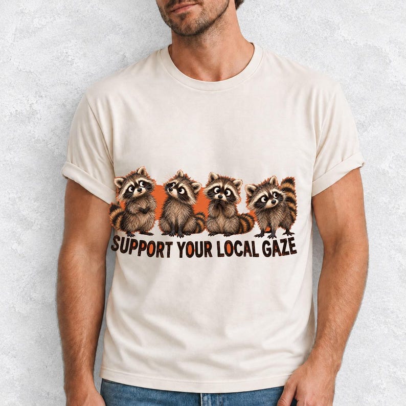 Four raccoons in a row with the text "Support Your Local Gaze"