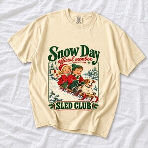 Comfort Colors Retro Snow Day Sled Club Shirt, Snow Day Official Member Tee, Retro Christmas Sled T-shirt, Winter Sledding Shirt