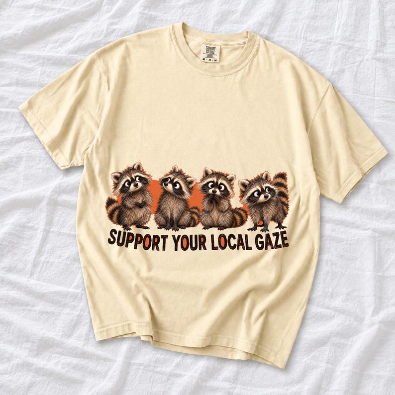 Four raccoons in a row with the text "Support Your Local Gaze"